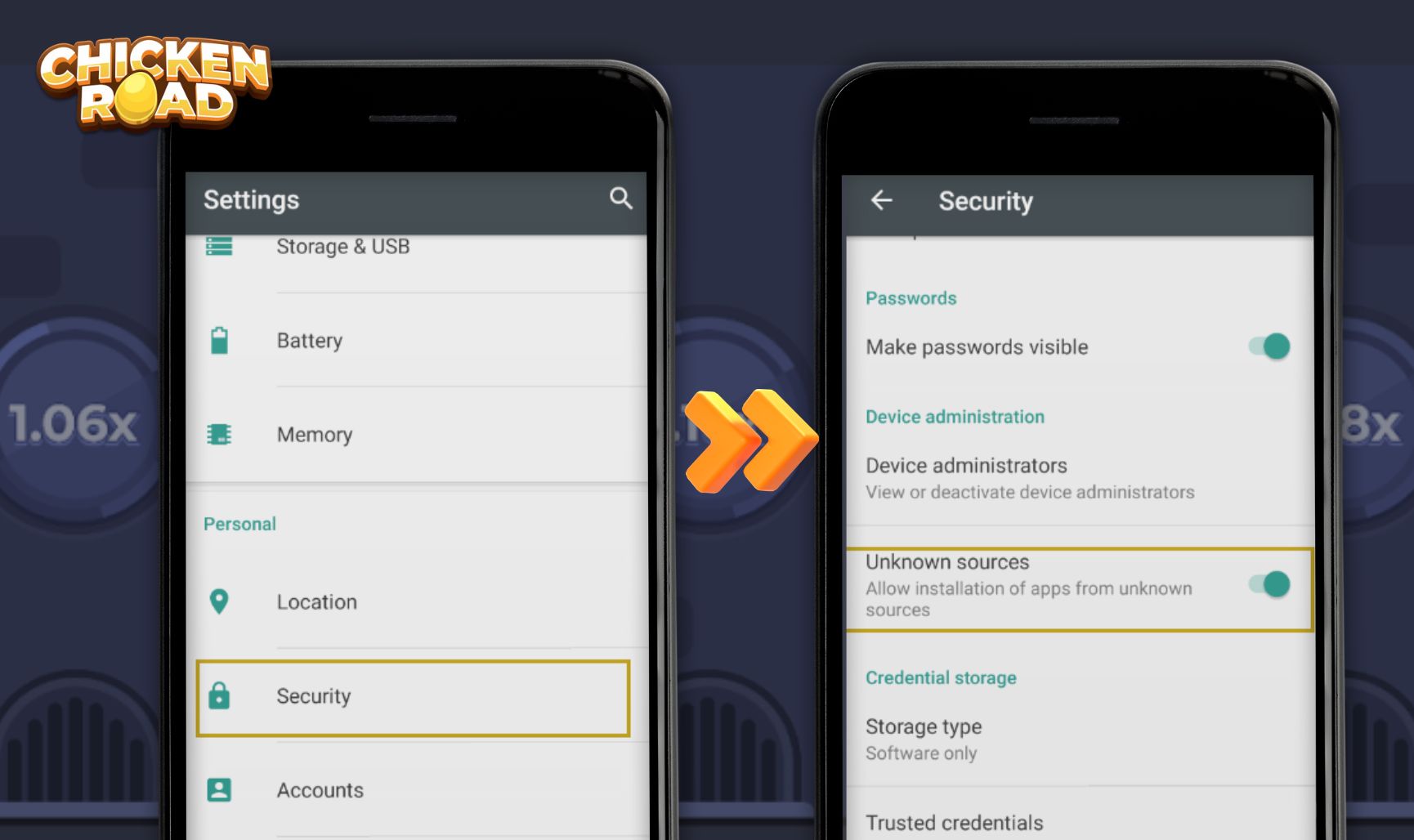 Chicken Road Open your smartphone's Settings and allow the installation of apps from unknown sources
